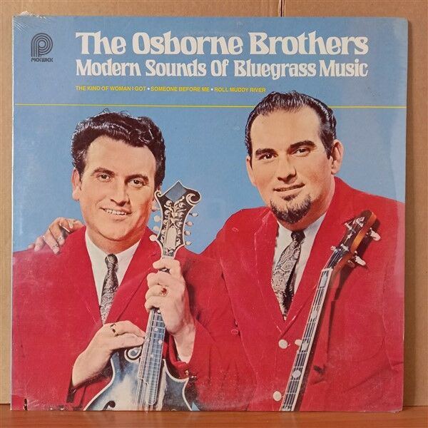 THE OSBORNE BROTHERS – MODERN SOUNDS OF BLUEGRASS MUSIC (1967) - LP DÖNEM BASKISI SIFIR PLAK