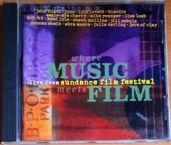 WHERE MUSIC MEETS FILM / LIVE FROM SUNDANCE FILM FESTIVAL / JUDE, BLONDIE, LISA LOEB, DUNCAN SHEIK, ABRA MOORE, JARS OF CLAY (1999) - CD 2.EL