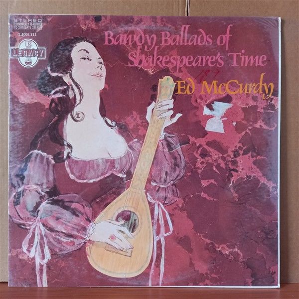 ED MCCURDY – BAWDY BALLADS OF SHAKESPEARE'S TIME (1976) - LP DÖNEM BASKISI SIFIR PLAK