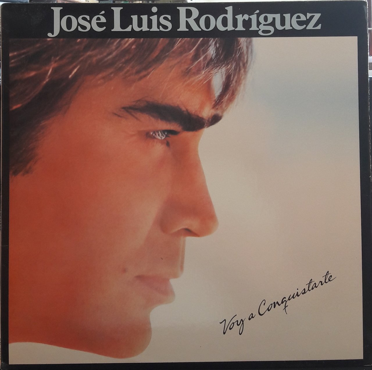 JOSE LUIS RODRIGUEZ - VOY A CONQUISTARTE (1984) - PLAK 2.EL