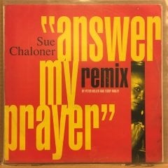 SUE CHALONER - ASNWER MY PRAYER 1991 12''MAXISINGLE 2.EL PLAK