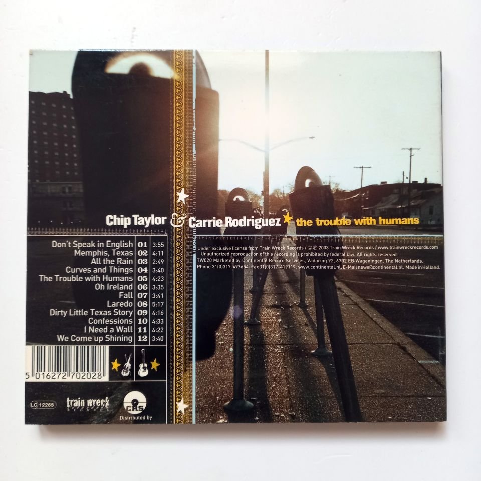 CHIP TAYLOR & CARRIE RODRIGUEZ – THE TROUBLE WITH HUMANS (2003) - CD 2.EL