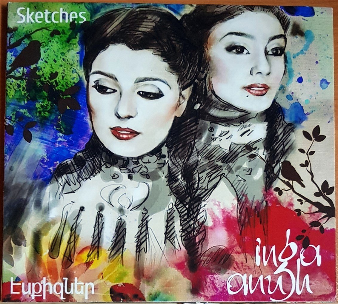 INGA & ANUSH - SKETCHES (2014) ARMENIAN FOLK MUSIC CDR 2.EL