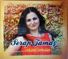 SERAP TAMAY - BEN SANA YARİM DEDİM (2011) - CD SIFIR