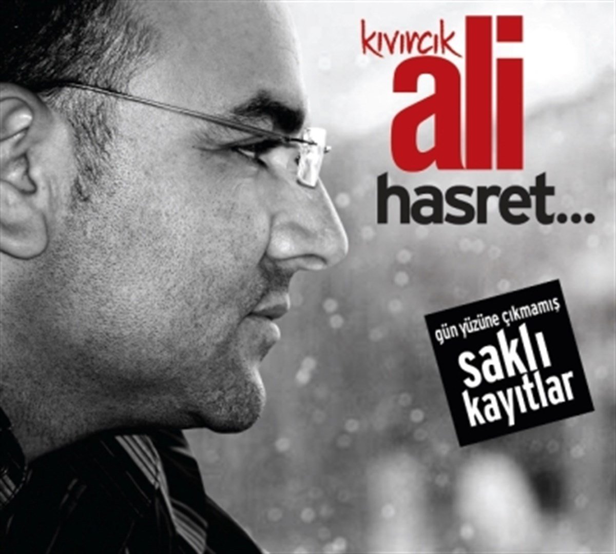 KIVIRCIK ALİ - HASRET / SAKLI KAYITLAR (2014) - CD SIFIR