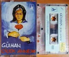 GÜLHAN - ÇİÇEK ANNEM / ARMONİ KASET 2.EL