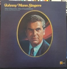 THE JOHNNY MANN SINGERS - THE CHURCH'S ONE FOUNDATION (1975) - PLAK 2.EL