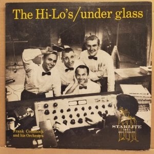 THE HI-LO'S - UNDER GLASS (1956) - LP EASY LISTENING POP VOCAL 2.EL PLAK