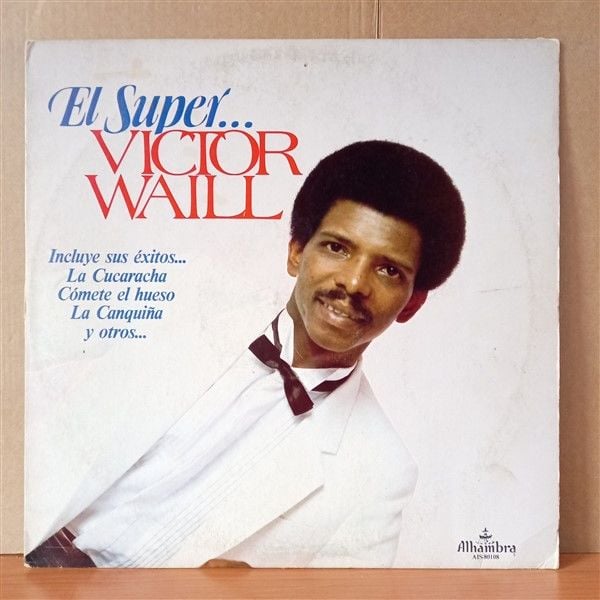 VICTOR WAILL – EL SUPER...VICTOR WEILL (1983) - LP 2.EL PLAK