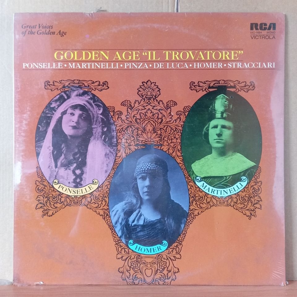 GOLDEN AGE ''IL TROVATORE'' / PONSELLE, MARTINELLI, PINZA, DE LUCA, HOMER, STRACCIARI (1972) - LP DÖNEM BASKISI SIFIR PLAK