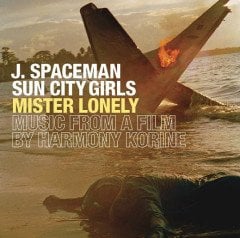 J. SPACEMAN & SUN CITY GIRLS - MISTER LONELY / MUSIC FROM A FILM BY HARMONY KORINE (2008) - CD 2.EL