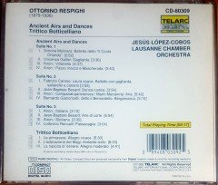 RESPIGHI - ANCIENT AIRS AND DANCES / TRITTICO BOTTICELLIANO / JESUS LOPEZ-COBOS, ORCHESTRA DE CHAMBRE DE LAUSANNE (1992) TELARC DIGITAL CD 2.EL