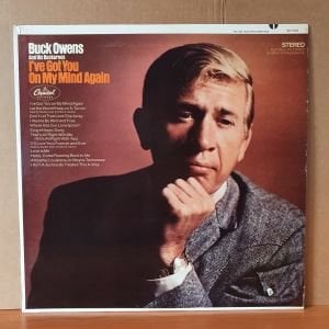 BUCK OWENS AND HIS BUCKAROOS - I'VE GOT YOU ON MY MIND AGAIN (1968) - LP 2.EL PLAK