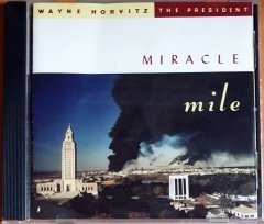 WAYNE HORVITZ / THE PRESIDENT - MIRACLE MILE (1992) - CD ELEKTRA / NONESUCH 2.EL