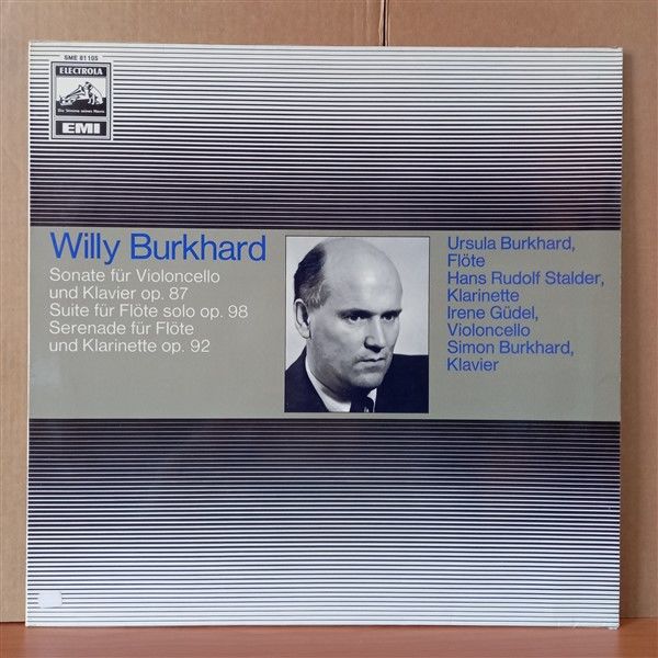 WILLY BURKHARD – SONATE FÜR VIOLONCELLO UND KLAVIER OP. 87 / SUITE FÜR FLÖTE SOLO OP. 98 / SERENADE FÜR FLÖTE UND KLARINETTE OP. 92 (1968) - LP 2.EL PLAK