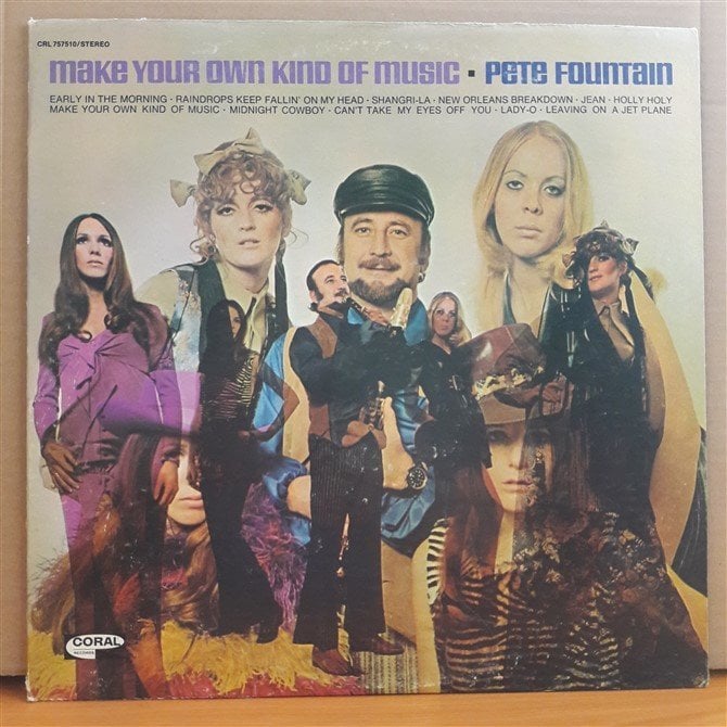 PETE FOUNTAIN - MAKE YOUR OWN KIND OF MUSIC - LP 2.EL PLAK