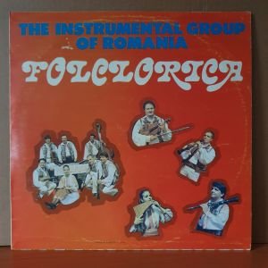 THE INSTRUMENTAL GROUP OF ROMANIA / FOLCLORICA (1993) - LP 2.EL PLAK