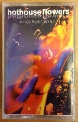 HOTHOUSE FLOWERS SONGS FROM THE RAIN CASSETTE 1993 MADE IN TURKEY ''NEW''