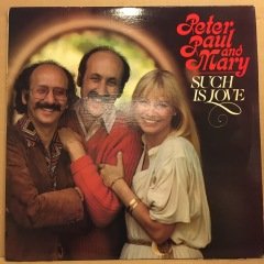 PETER, PAUL AND MARY - SUCH IS LOVE (1983) 2.EL PLAK