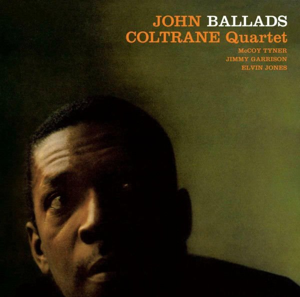 JOHN COLTRANE QUARTET – BALLADS (2018) - CD REISSUE REMASTERED SIFIR