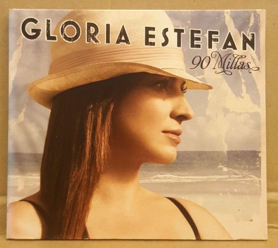 GLORIA ESTEFAN (MIAMI SOUND MACHINE) - 90 MILLAS (2007) - CD LATIN POP , CUBANA , SALSA / DIGIPACK 2.EL