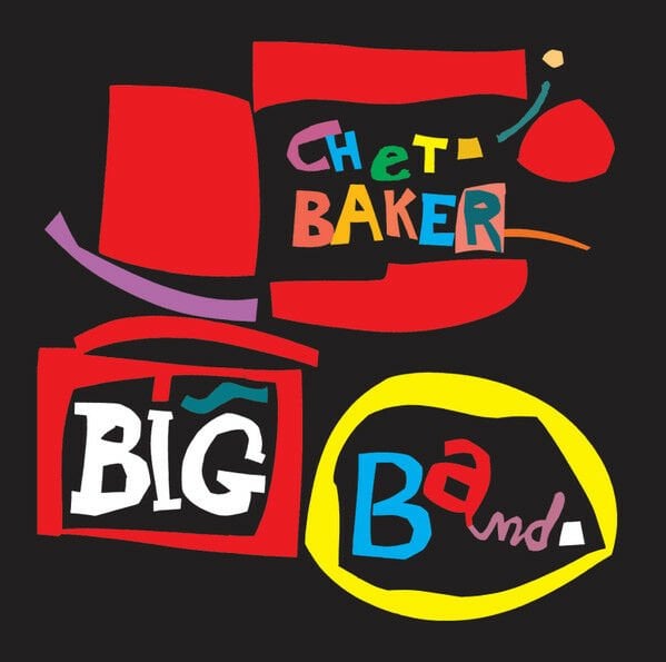 CHET BAKER – BIG BAND (2018) - CD LIMITED EDITION REISSUE REMASTERED SIFIR