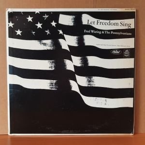 LET FREEDOM SING / FRED WARING & THE PENNSYLVANIANS - LP 2.EL PLAK