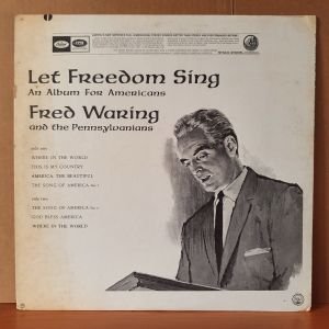 LET FREEDOM SING / FRED WARING & THE PENNSYLVANIANS - LP 2.EL PLAK