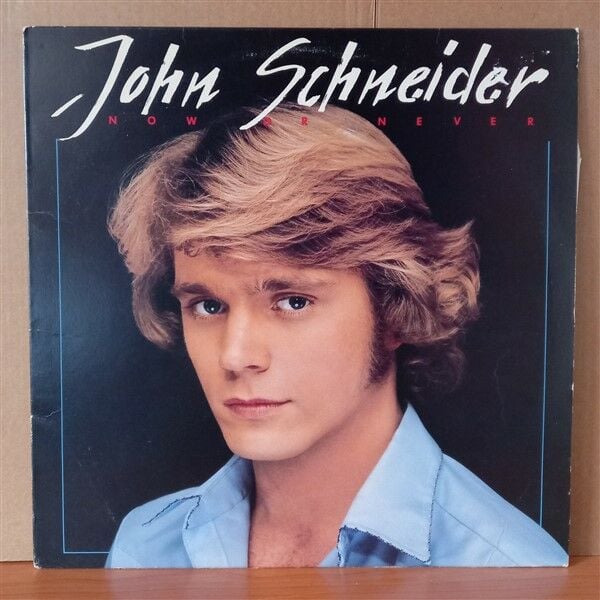 JOHN SCHNEIDER – NOW OR NEVER (1981) - LP 2.EL PLAK