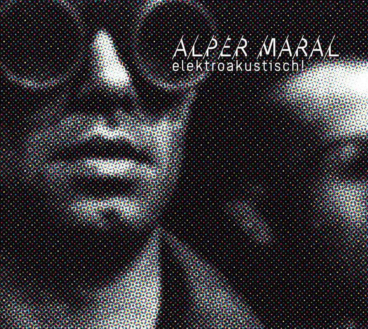 ALPER MARAL - ELEKTROAKUSTISCH (2010) - CD DIGIPACK SIFIR