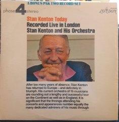 STAN KENTON TODAY RECORDED LIVE IN LONDON (1972) - 2PLAK 2.EL LONDON PHASE 4 STEREO