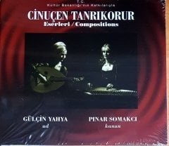 ÇİNUÇEN TANRIKORUR ESERLERİ / GÜLÇİN YAHYA: UD, PINAR SOMAKCI: KANUN / ÇINAR MÜZİK CD SIFIR