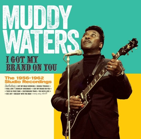 MUDDY WATERS – I GOT MY BRAND ON YOU - THE 1956-1962 STUDIO RECORDINGS (2018) - CD DIGIPACK SIFIR