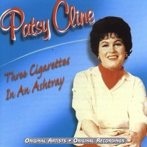 PATSY CLINE - THREE CIGARETTES IN AN ASHTRAY (2000) - CD COMPILATION 2.EL