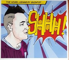 THE NIGEL KENNEDY QUINTET - SHHH! (2010) EMI CD 2.EL