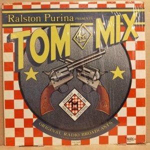 ADVENTURES OF TOM MIX - RADIOPLAY / PRESENTED BY RALSTON PURINA (1973) - LP 2.EL PLAK