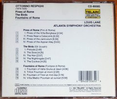 RESPIGHI - PINES OF ROME, THE BIRDS, FOUNTAINS OF ROME / LOUIS LANE, ATLANTA SYMPHONY ORCHESTRA (1985) TELARC DIGITAL CD 2.EL