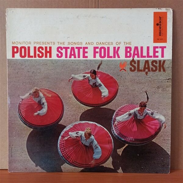 THE SONGS AND DANCES OF THE POLISH STATE FOLK BALLET ''SLASK'' - LP 2.EL PLAK