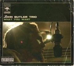 JOHN BUTLER TRIO - WHAT YOU WANT (2004) - CD 6 TRACKS MINI ALBUM DIGIPACK SIFIR
