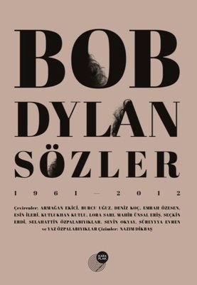 BOB DYLAN SÖZLER (1961 - 2012) - BOB DYLAN