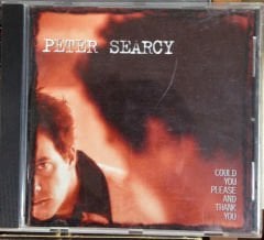 PETER SEARCY - COULD YOU PLEASE AND THANK YOU CD