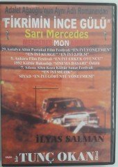 SARI MERCEDES ''FİKRİMİN İNCE GÜLÜ'' İLYAS SALMAN - TUNÇ OKAN - DVD 2.EL (ADALET AĞAOĞLU)
