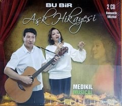 BU BİR AŞK HİKAYESİ / MEDIKIL MUSICAL / İNANÇ ÇAĞLAYAN / RAKS MÜZİK 2CD SIFIR