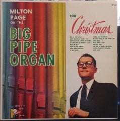 MILTON PAGE ON THE BIG PIPE ORGAN - FOR CHRISTMAS - PLAK 2.EL