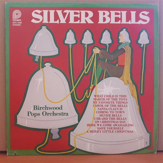 SILVER BELLS - BIRCHWOOD POPS ORCHESTRA (1980) - CHRISTMAS LP 2.EL PLAK