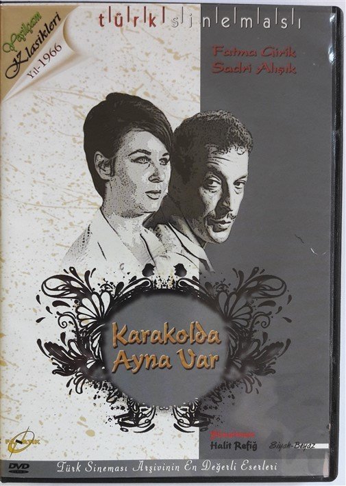 KARAKOLDA AYNA VAR (1966) - FATMA GİRİK - SADRİ ALIŞIK - HALİT REFİĞ - DVD 2.EL