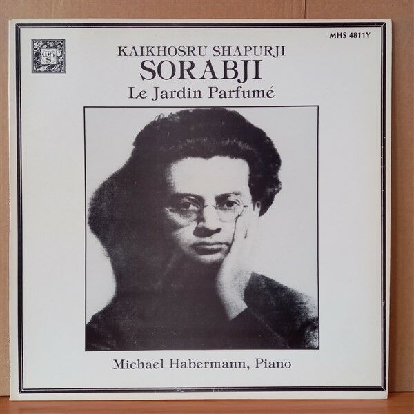 KAIKHOSRU SHAPURJI SORABJI / LE JARDIN PARFUME / MICHAEL HABERMANN (1983) - LP 2.EL PLAK