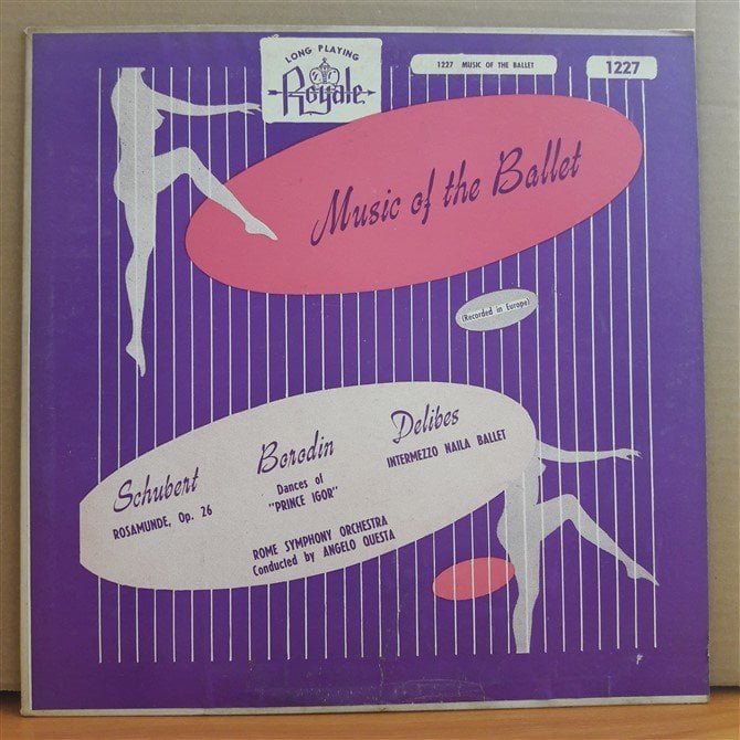 MUSIC OF THE BALLET: SCHUBERT, BORODIN, DELIBES - ROME SYMPHONY ORCHESTRA, ANGELO QUESTA (1952) - LP 2.EL PLAK