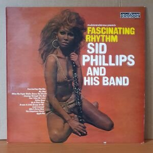 SID PHILIPS AND HIS BAND - FASCINATING RHYTHM (1971) - LP 2.EL PLAK