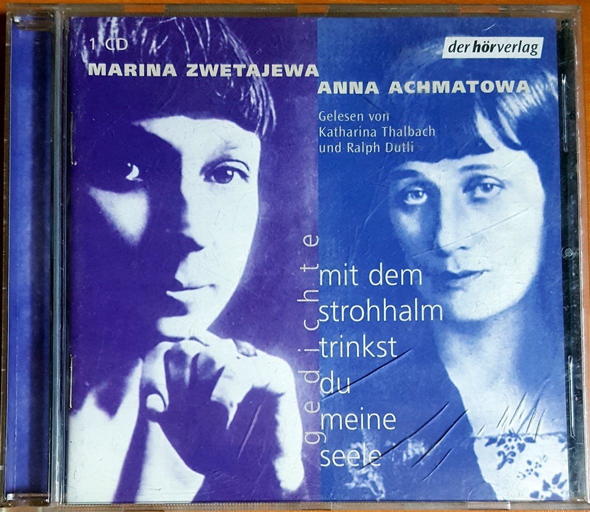 MARINA ZWETAJEWA & ANNA ACHMATOWA / MIT DEM STROHHALM TRINKST DU MEINE SEELE (2003) DER HÖRVERLAG CD 2.EL